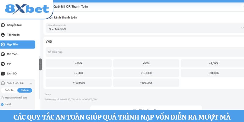Các quy tắc an toàn giúp quá trình nạp vốn diễn ra mượt mà